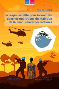  La responsabilité pour inconduite dans les opérations de maintien de la Paix : sauver les victimes   